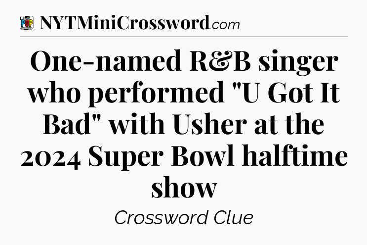One-named R&B singer who performed 