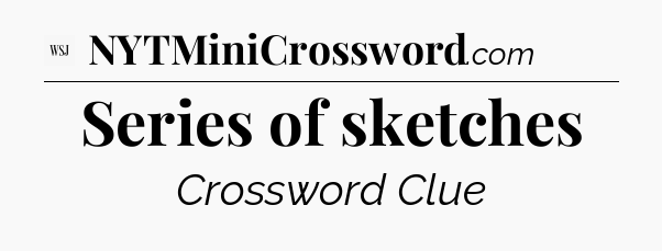 Series of sketches - WSJ Crossword