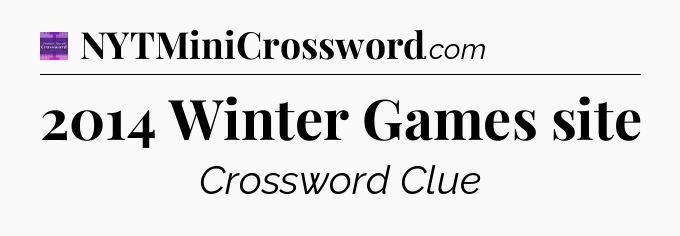 2014 Winter Games site - Thomas Joseph Crossword