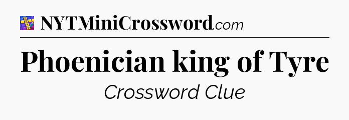Phoenician king of Tyre Codycross