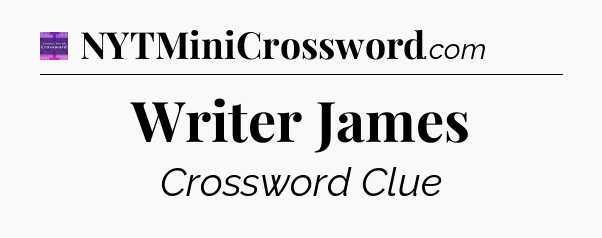 Writer James - Thomas Joseph Crossword
