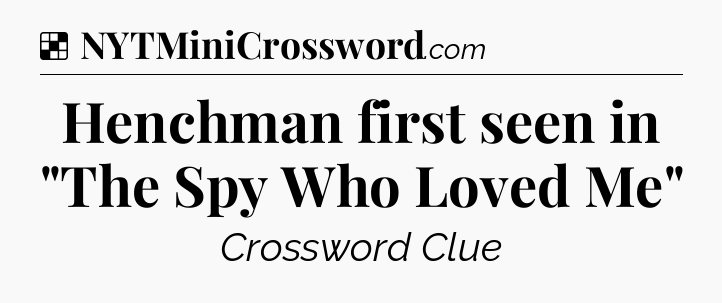 Solution: Henchman first seen in 