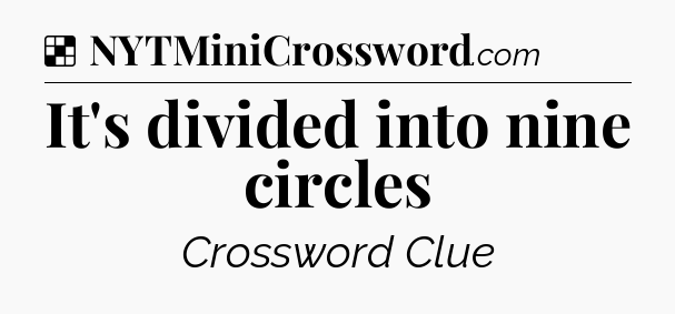 Solution: It's divided into nine circles - NYT Crossword