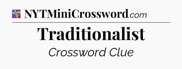 Traditionalist Codycross