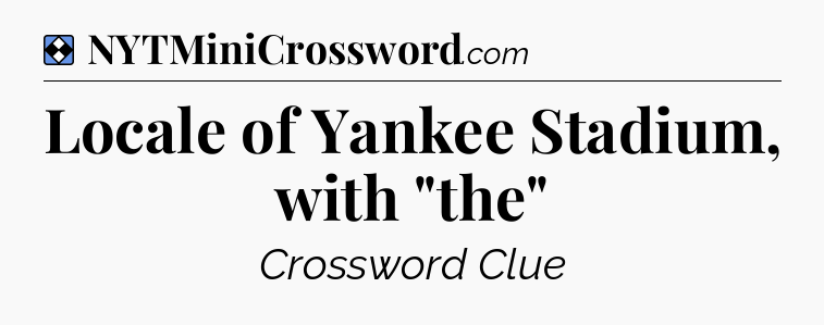 Solution: Locale of Yankee Stadium, with 