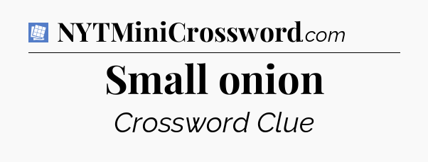 Small onion Puzzle Page Crossword Clue