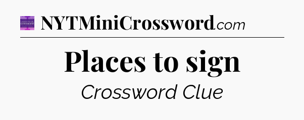 Places to sign - Thomas Joseph Crossword