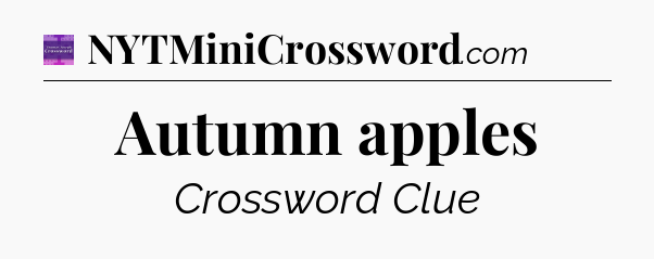 Autumn apples - Thomas Joseph Crossword
