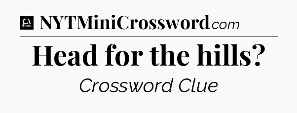 Head for the hills - LA Times Crossword