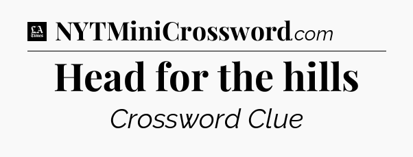 Head for the hills - LA Times Crossword