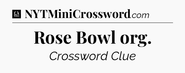 Rose Bowl org - LA Times Crossword
