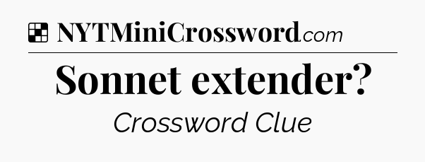 Solution: Sonnet extender - NYT Crossword