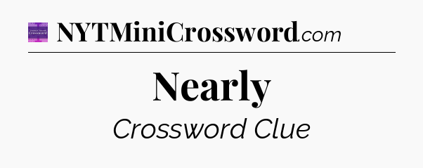 Nearly - Thomas Joseph Crossword
