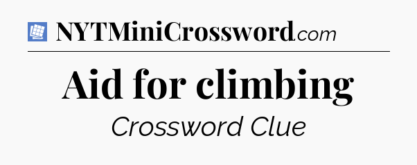 Aid for climbing Puzzle Page Crossword Clue