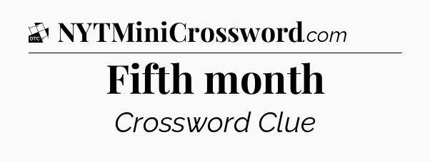 Fifth month - Daily Themed Classic Crossword