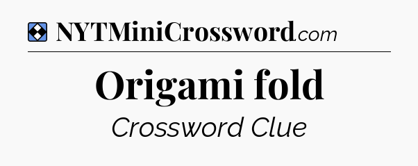 Solution: Origami fold - NYT Mini Crossword