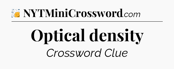 Optical density - 7 Little Words