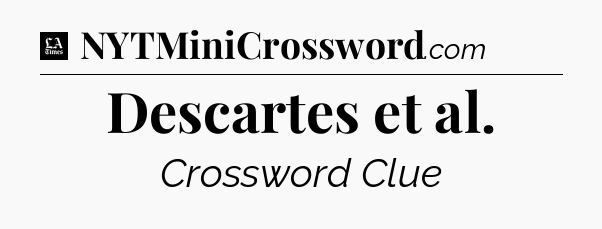 Descartes et al - LA Times Crossword