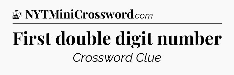 First double digit number - Daily Themed Classic Crossword