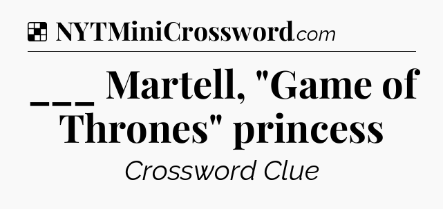 Solution: ___ Martell, 