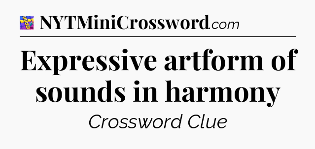 Expressive artform of sounds in harmony Codycross
