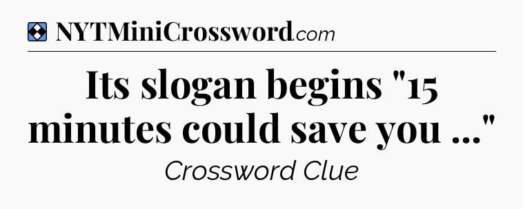 Solution: Its slogan begins 