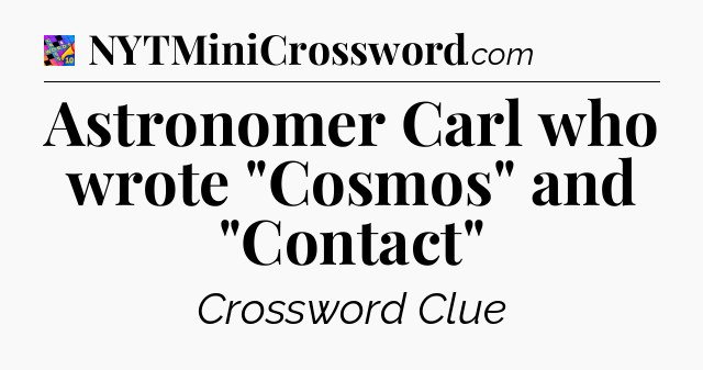 Astronomer Carl who wrote 