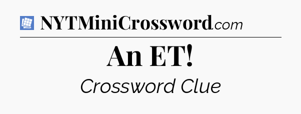 An ET Puzzle Page Crossword Clue