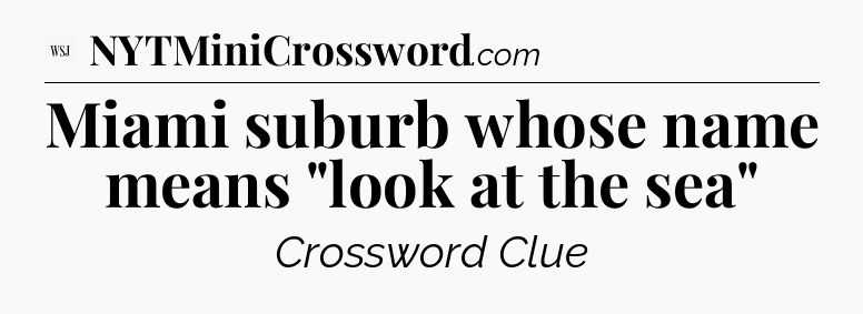 Miami suburb whose name means 