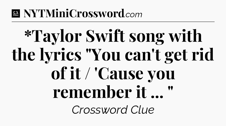 *Taylor Swift song with the lyrics 