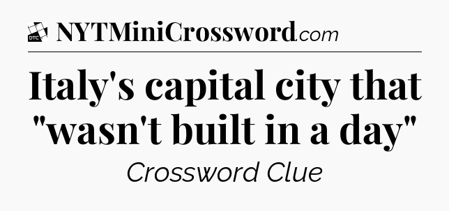 Italy's capital city that 