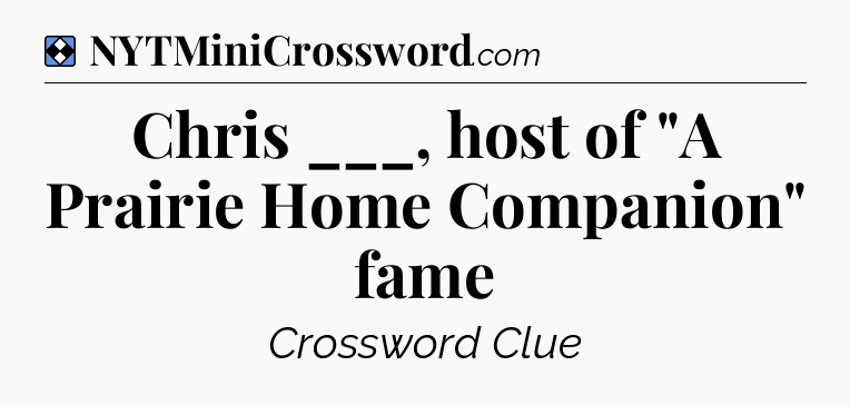 Solution: Chris ___, host of 