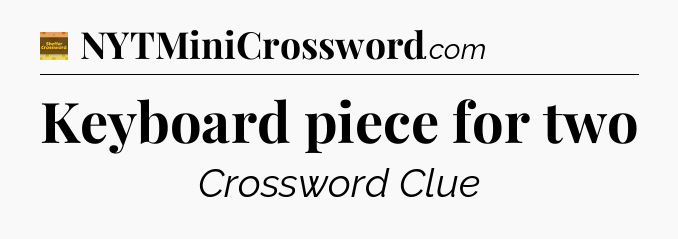 Keyboard piece for two - Eugene Sheffer Crossword