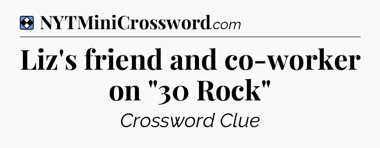 Solution: Liz's friend and co-worker on 