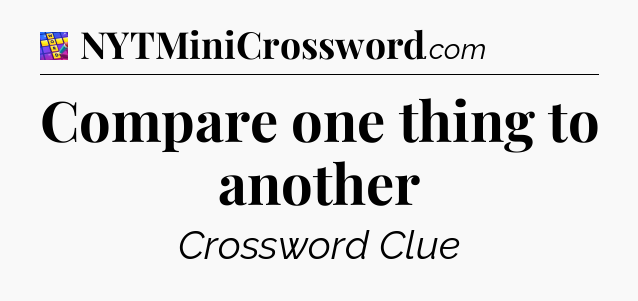 Compare one thing to another Codycross