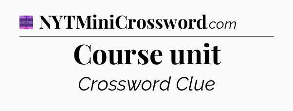 Course unit - Thomas Joseph Crossword