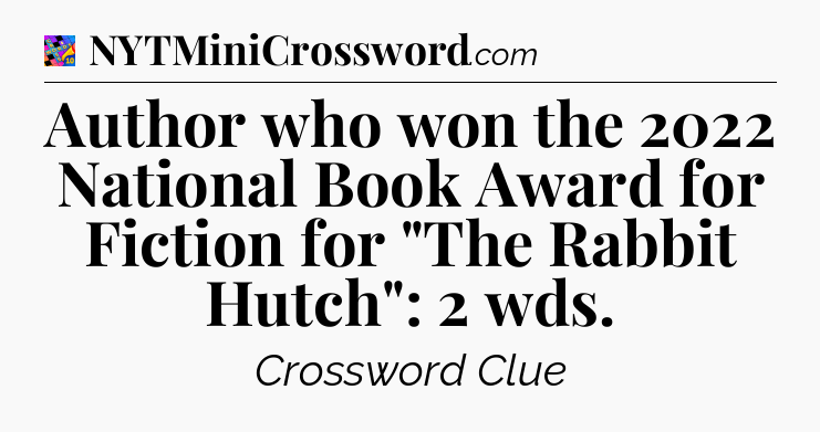 Author who won the 2022 National Book Award for Fiction for 