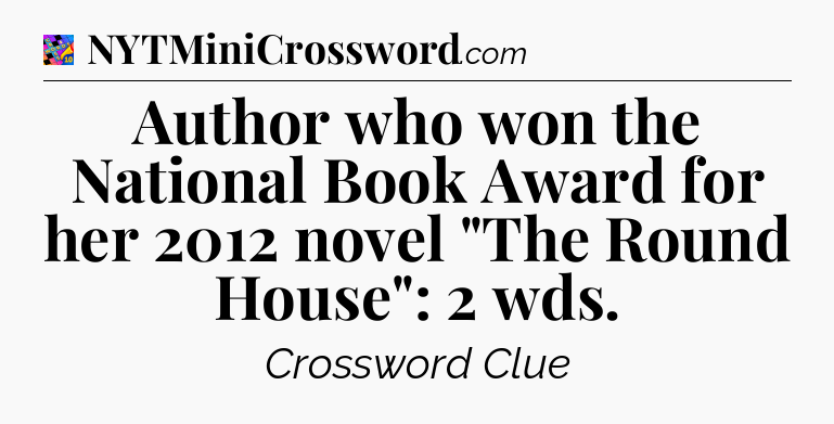 Author who won the National Book Award for her 2012 novel 