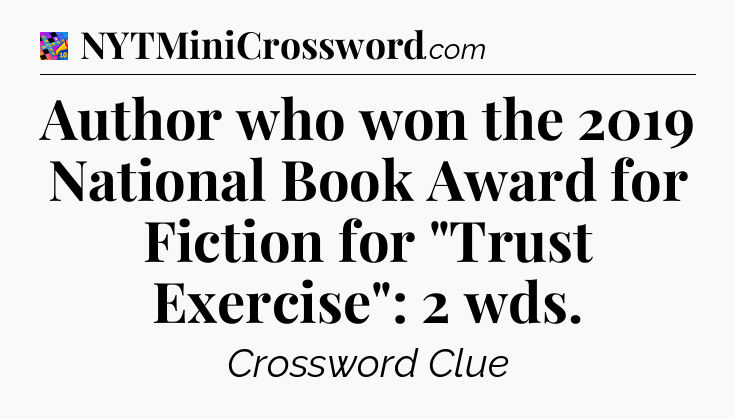 Author who won the 2019 National Book Award for Fiction for 