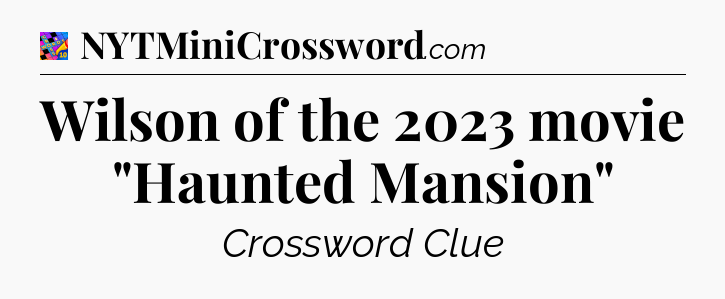 Wilson of the 2023 movie 