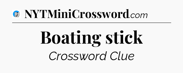 Boating stick Crossword Clue