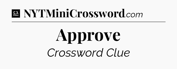 Approve - LA Times Crossword