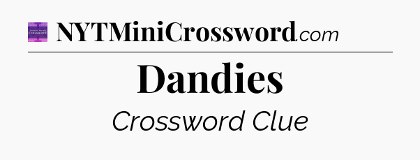 Dandies - Thomas Joseph Crossword