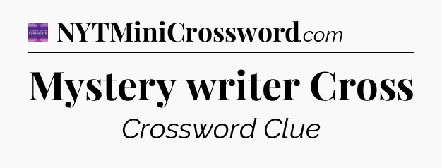 Mystery writer Cross - Thomas Joseph Crossword