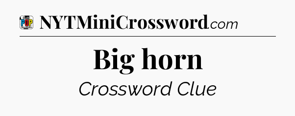 Big horn Crossword Clue