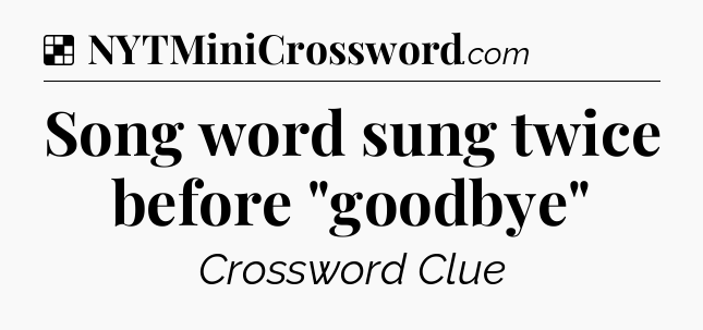 Solution: Song word sung twice before 