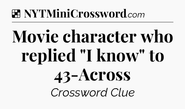 Solution: Movie character who replied 