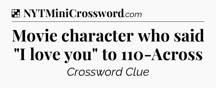 Solution: Movie character who said 