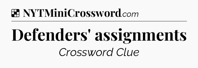 Solution: Defenders' assignments - NYT Crossword