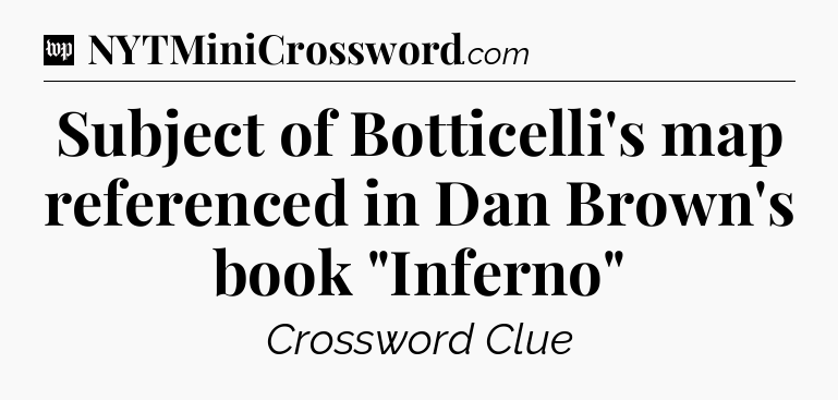 Subject of Botticelli's map referenced in Dan Brown's book 
